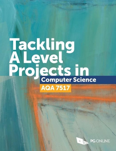 Tackling A Level Projects in Computer Science AQA 7517 (Paperback)
