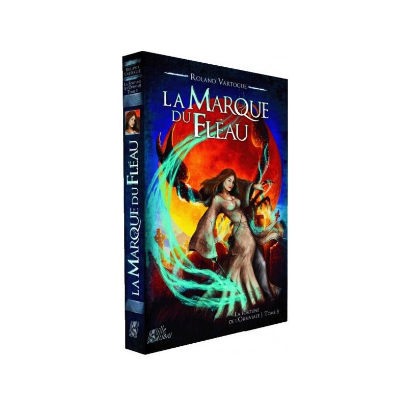 La marque du fléau - T3 La fortune de l'Orbiviate