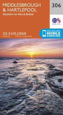 Middlesbrough and Hartlepool, Stockton-on-Tees and Redcar - OS Explorer Map 306 (Sheet map, folded)