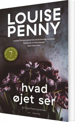 Hvad Øjet Ser - Armand Gamache Serien Nr. 7 - Louise Penny - Bog