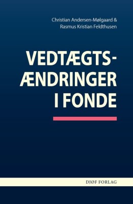Vedtægtsændringer I Fonde - Christian Andersen-Mølgaard - Bog