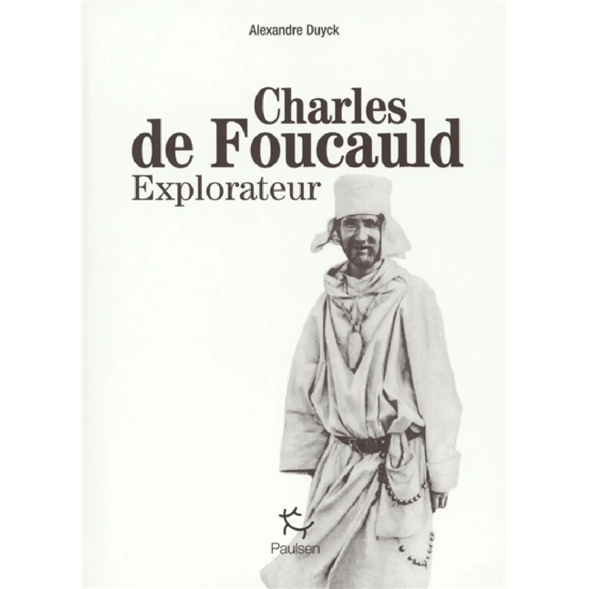 Charles de Foucauld : explorateur · Occasion