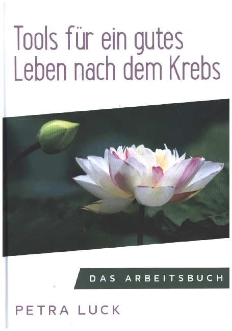 Tools für ein gutes Leben nach dem Krebs