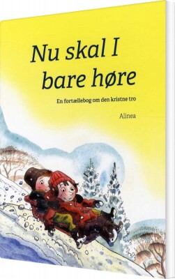 Nu Skal I Bare Høre, En Fortællebog Om Den Kristne Tro - Jens Kristian Krarup - Bog