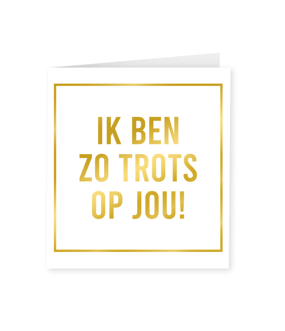 Kaart Zo Trots Op Jou Goud Wit 15cm