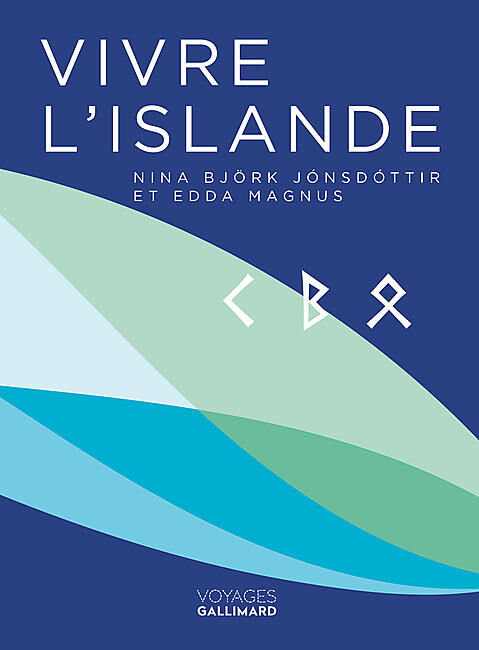 GALLIMARD - VIVRE L'ISLANDE