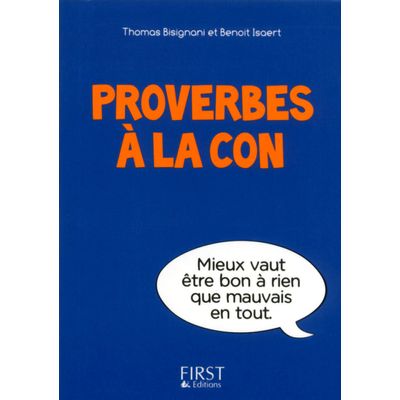 Le petit livre de - Proverbes à la con