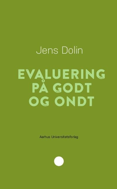 Evaluering På Godt Og Ondt - Jens Dolin - Bog