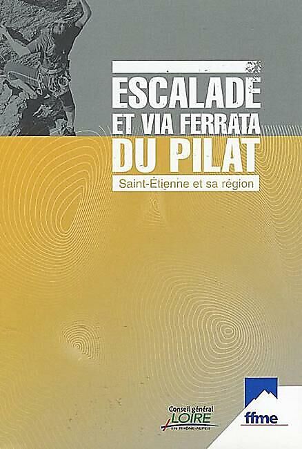 CD FFME 41 - ESCALADE ET VIA FERRATA DU PILAT
