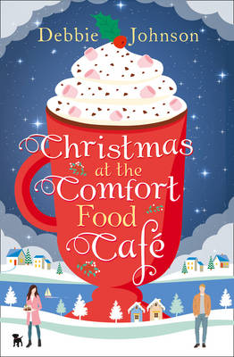 Christmas at the Comfort Food Café - The Comfort Food Café Book 2 (Paperback)