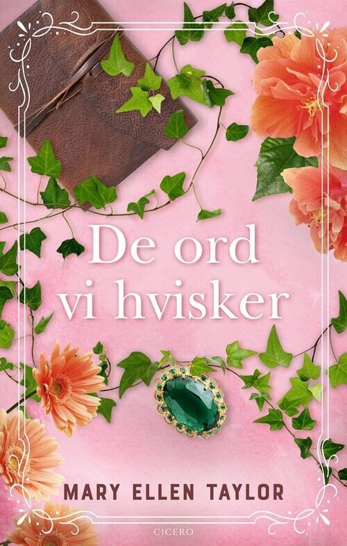 De Ord Vi Hvisker - Mary Ellen Taylor - Bog