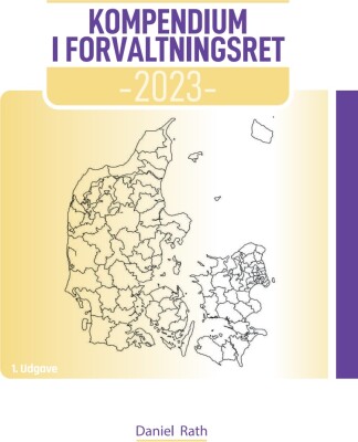 Kompendium I Forvaltningsret 2023 - Daniel Rath - Bog
