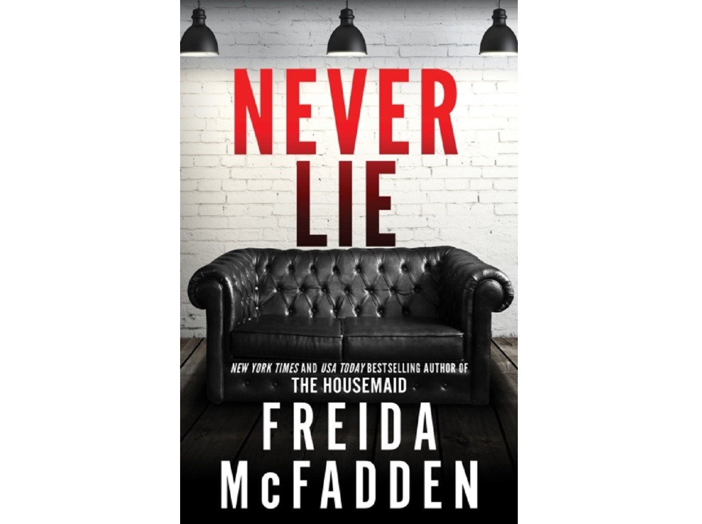 LIVRO NEVER LIE THE FREIDA MCFADDEN
