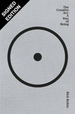 The Creative Act: A Way of Being: Signed Edition (Hardback)