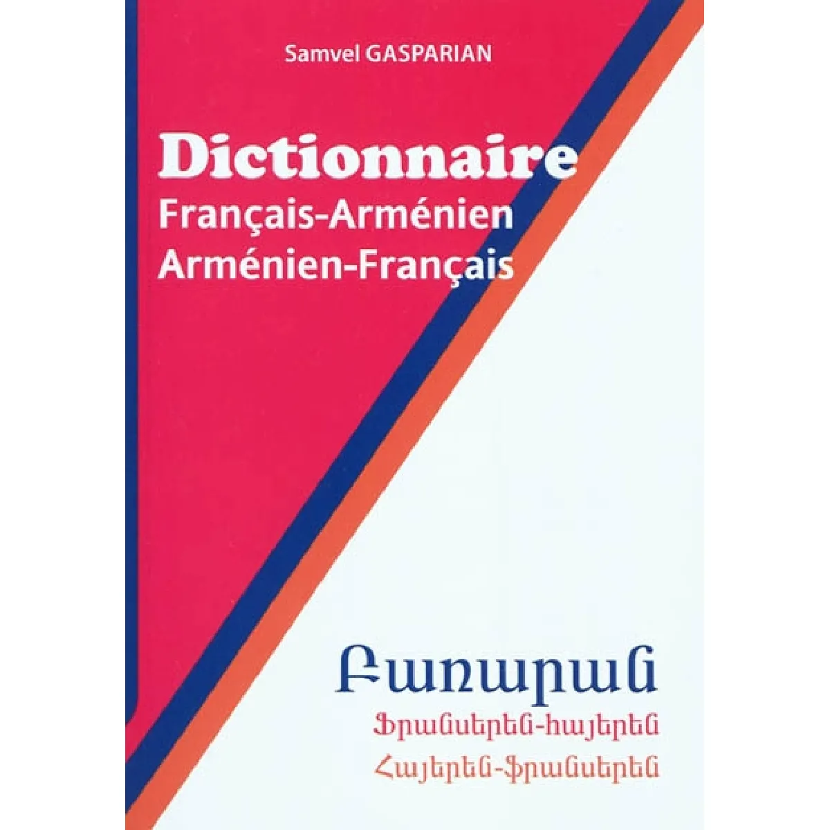Dictionnaire français-arménien, arménien-français : 40.000 mots et expressions