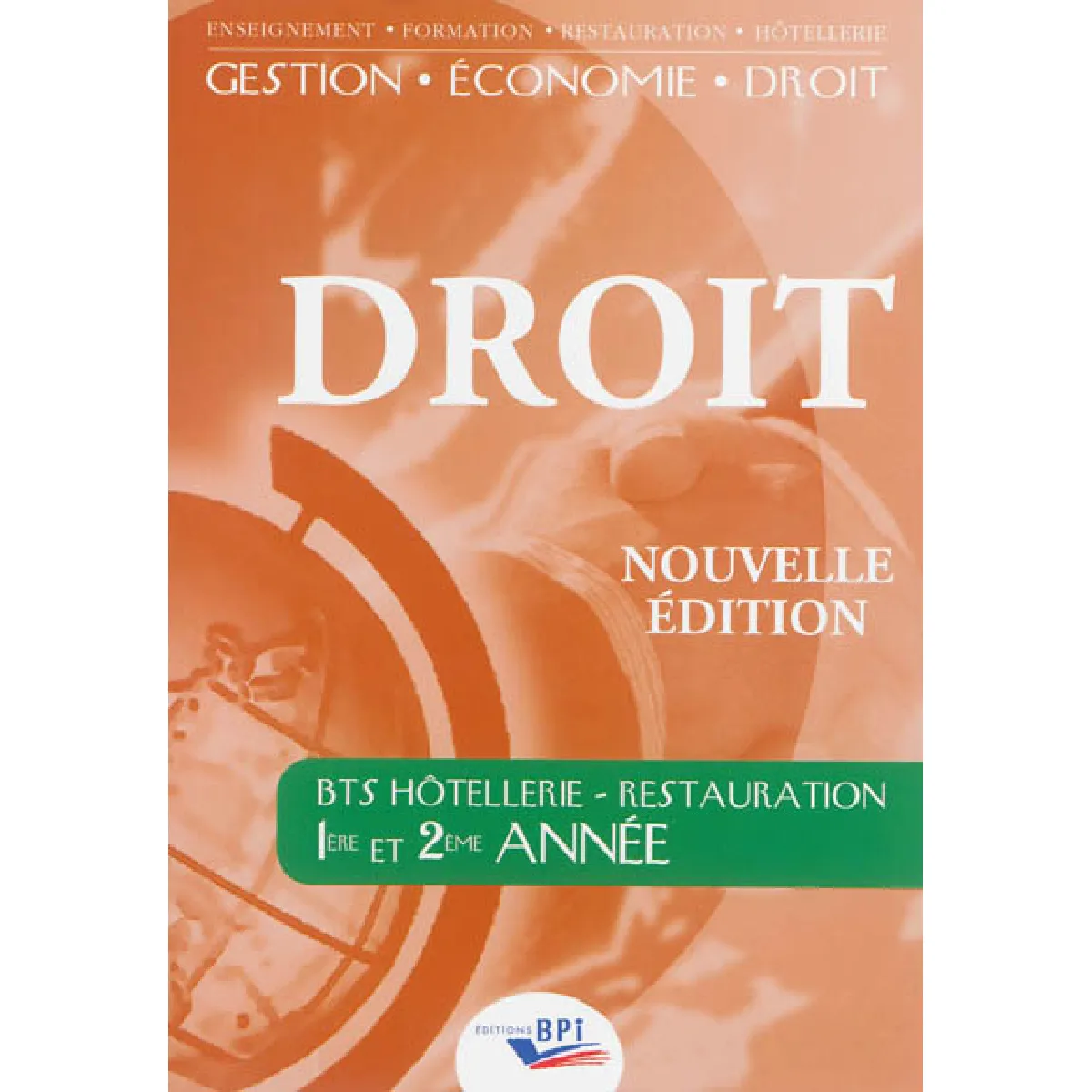 Droit : BTS hôtellerie-restauration, 1re et 2e années
