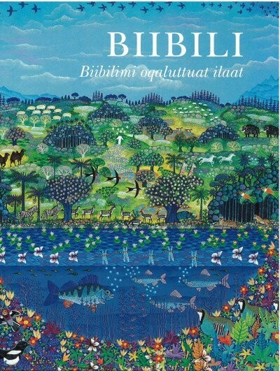 Biibili - Biibilimi Oqaluttuat Ilaat - Bibelselskabet - Grønlandsk Bog