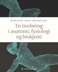 En innføring i anatomi, fysiologi og biokjemi