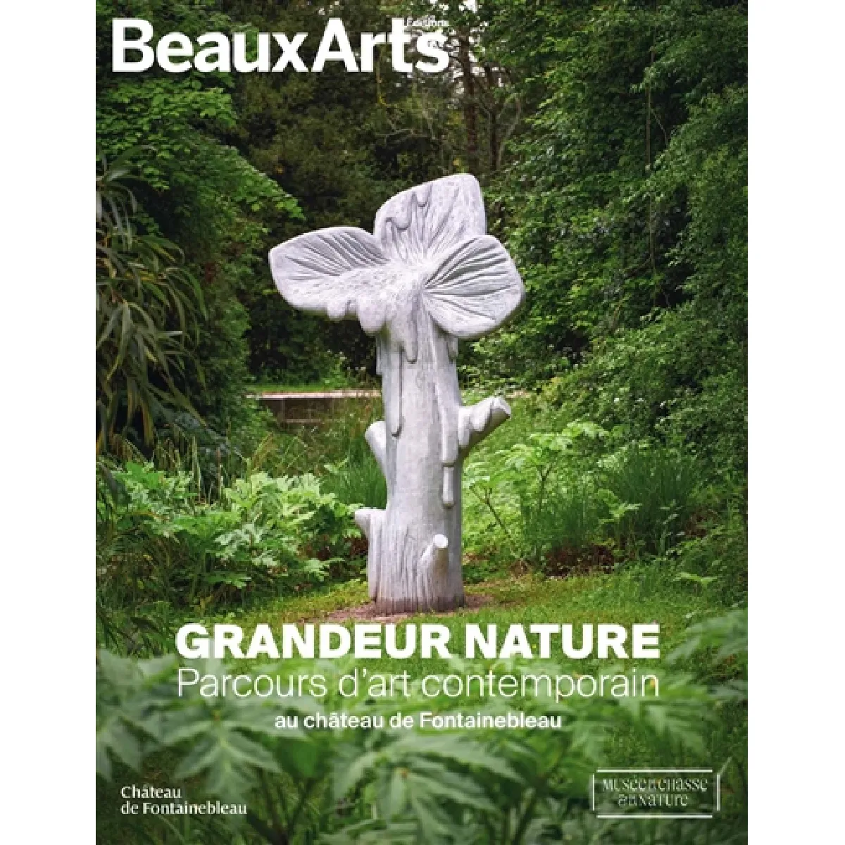 Grandeur nature : parcours d'art contemporain au château de Fontainebleau : château de Fontainebleau, Musée de la chasse