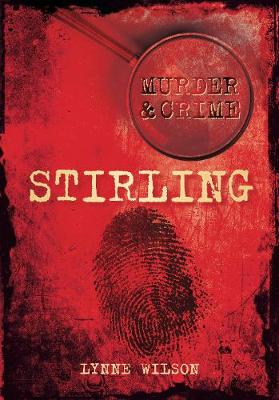 Murder and Crime Stirling (Paperback)