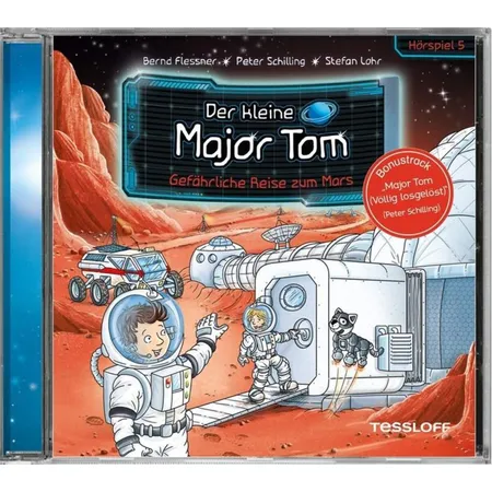 Tessloff Der kleine Major Tom. Hörspiel 5: Gefährliche Reise zum Mars
