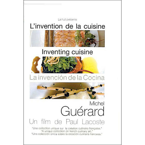 L'invention de la cuisine - Michel Guérard - La Huit Production