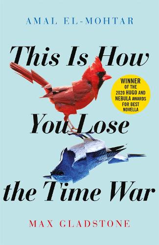This is How You Lose the Time War (Paperback)