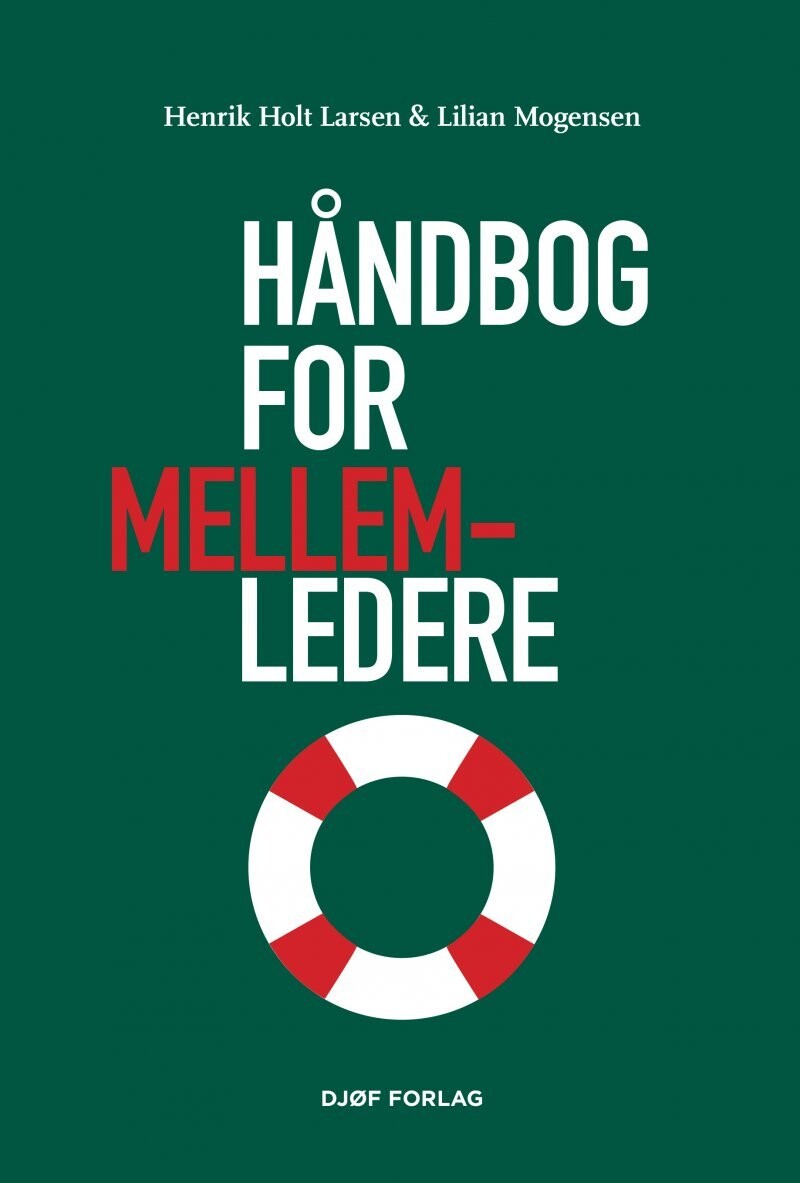 Håndbog For Mellemledere - Henrik Holt Larsen - Bog