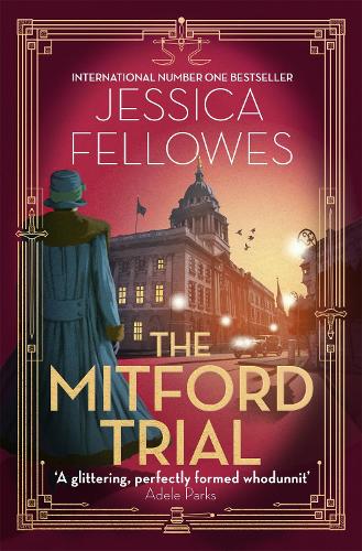 The Mitford Trial: Unity Mitford and the killing on the cruise ship - The Mitford Murders (Paperback)