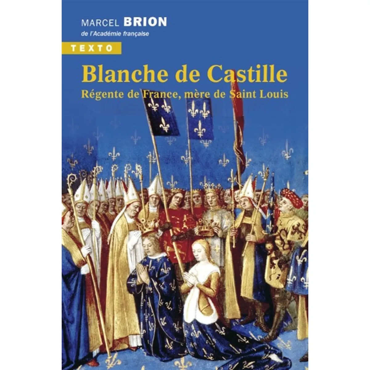 Blanche de Castille : régente de France, mère de Saint Louis · Occasion