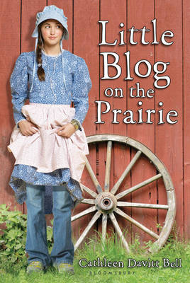 Little Blog on the Prairie (Hardback)
