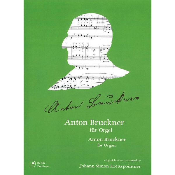 Doblinger Musikverlag Anton Bruckner für Orgel