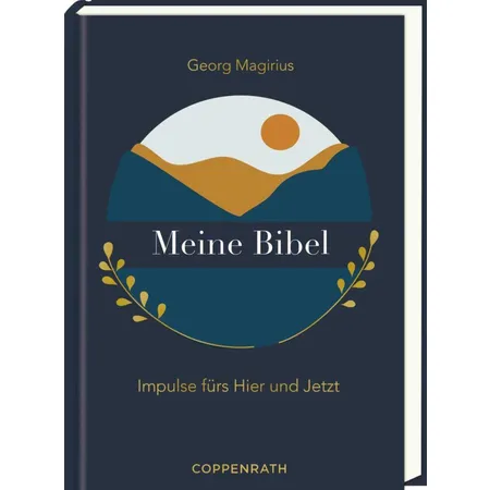 Coppenrath Verlag Meine Bibel - Impulse fürs Hier und Jetzt