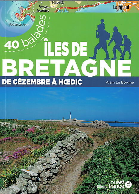 OUEST FRANCE - ILES DE BRETAGNE 40 BALADES