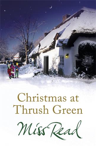 Christmas at Thrush Green - Thrush Green (Paperback)