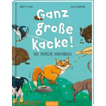 ars Edition Ganz große Kacke! Das tierische Haufenbuch