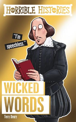 Horrible Histories Special: Wicked Words - Horrible Histories Special (Paperback)
