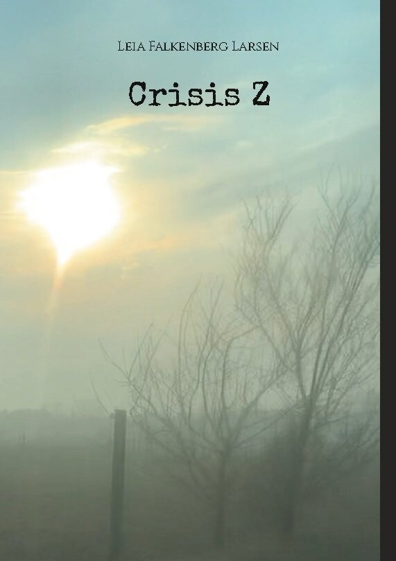 Crisis Z - Leia Falkenberg Larsen - English Book