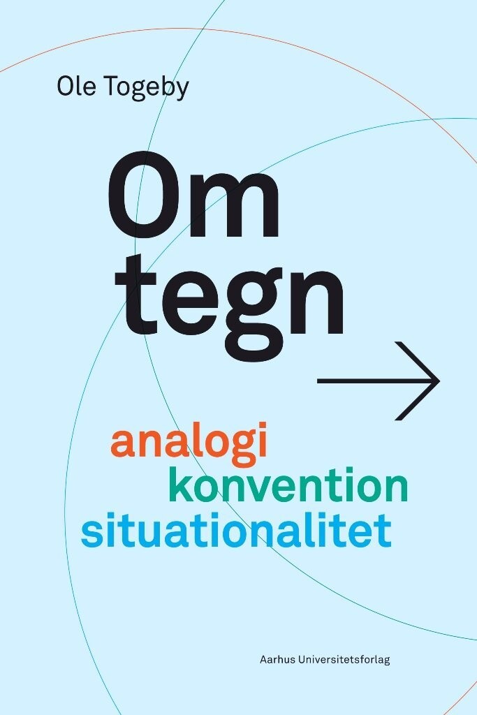 Om Tegn - Ole Togeby - Bog