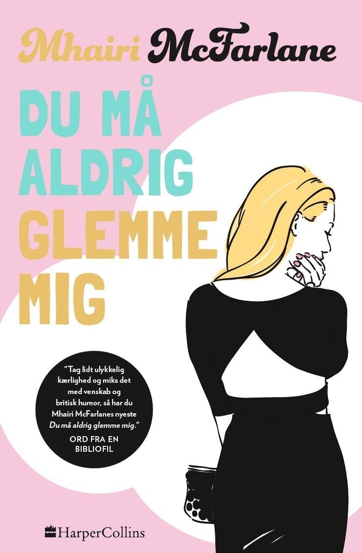 Du Må Aldrig Glemme Mig - Mhairi Mcfarlane - Bog