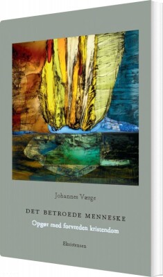 Det Betroede Menneske - Johannes Værge - Bog