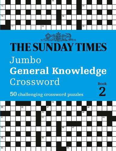 The Sunday Times Jumbo General Knowledge Crossword Book 2: 50 General Knowledge Crosswords - The Sunday Times Puzzle Books (Paperback)