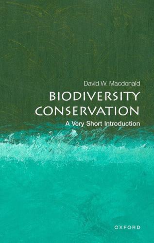 Biodiversity Conservation: A Very Short Introduction - Very Short Introductions (Paperback)