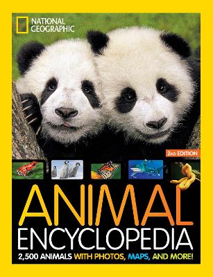 Animal Encyclopedia: 2,500 Animals with Photos, Maps, and More! - National Geographic Kids (Hardback)
