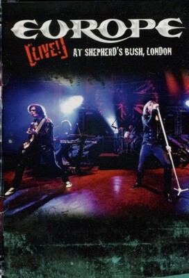 Europe - Live! At Shepherd's Bush, London - DVD