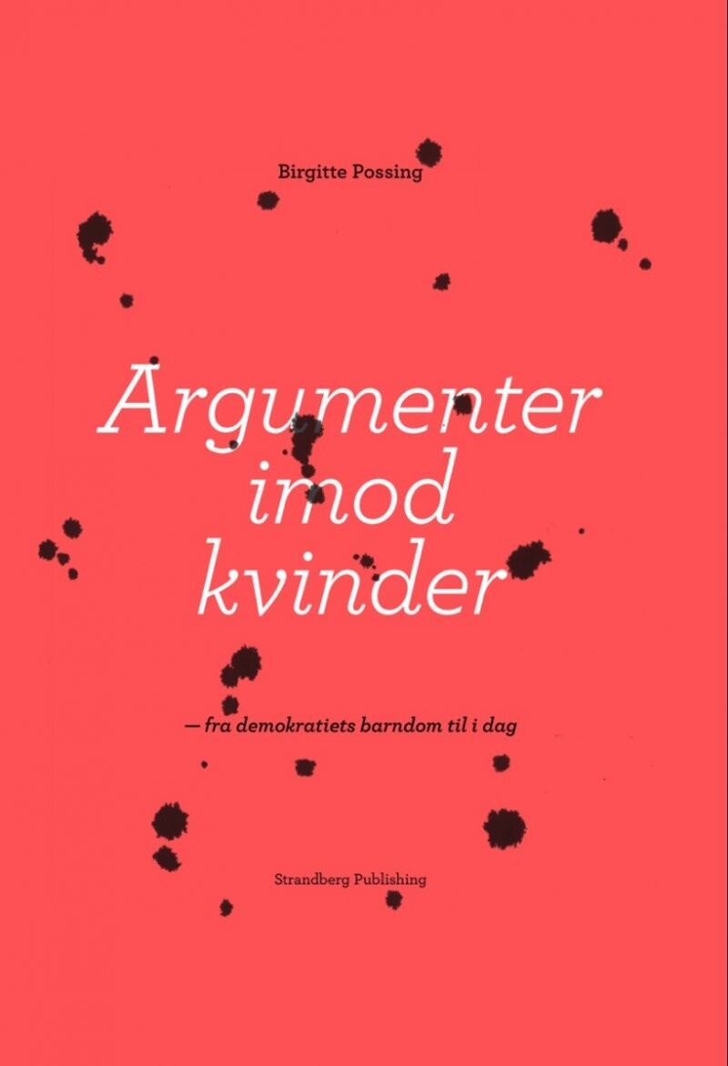 Argumenter Imod Kvinder - Birgitte Possing - Bog
