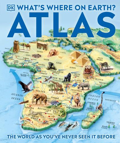 What's Where on Earth Atlas: The World as You've Never Seen It Before! (Hardback)