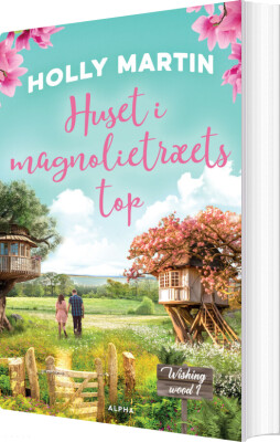 Huset I Magnolietræets Top - Holly Martin - Bog
