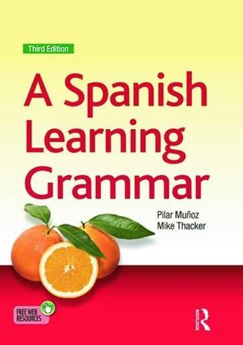 A Spanish Learning Grammar - Essential Language Grammars (Paperback)