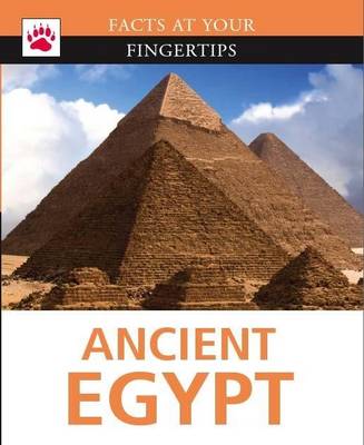Ancient Egypt - Facts at Your Fingertips 5 (Hardback)